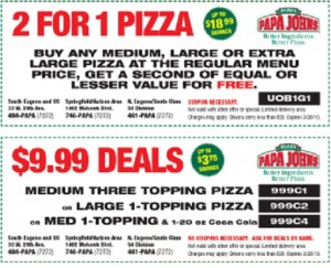 Papa Johns Coupons Papa Johns Coupons: This is an example of a typical 2 for 1 Papa Johns printable coupon. This coupon has expired, but please have a look around our site for the very latest coupons.
