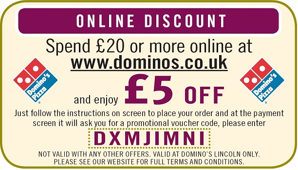 Dominos vouchers 2012: This is an example of a printable Dominos voucher for 5£ off. Note that the voucher is for LINCOLN only and it has now expired.